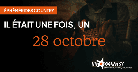 Éphémérides country du 28 octobre