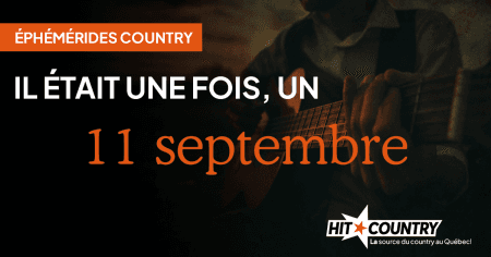 Éphémérides country du 11 septembre