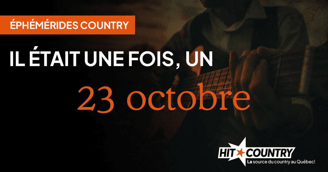 Éphémérides country du 23 octobre