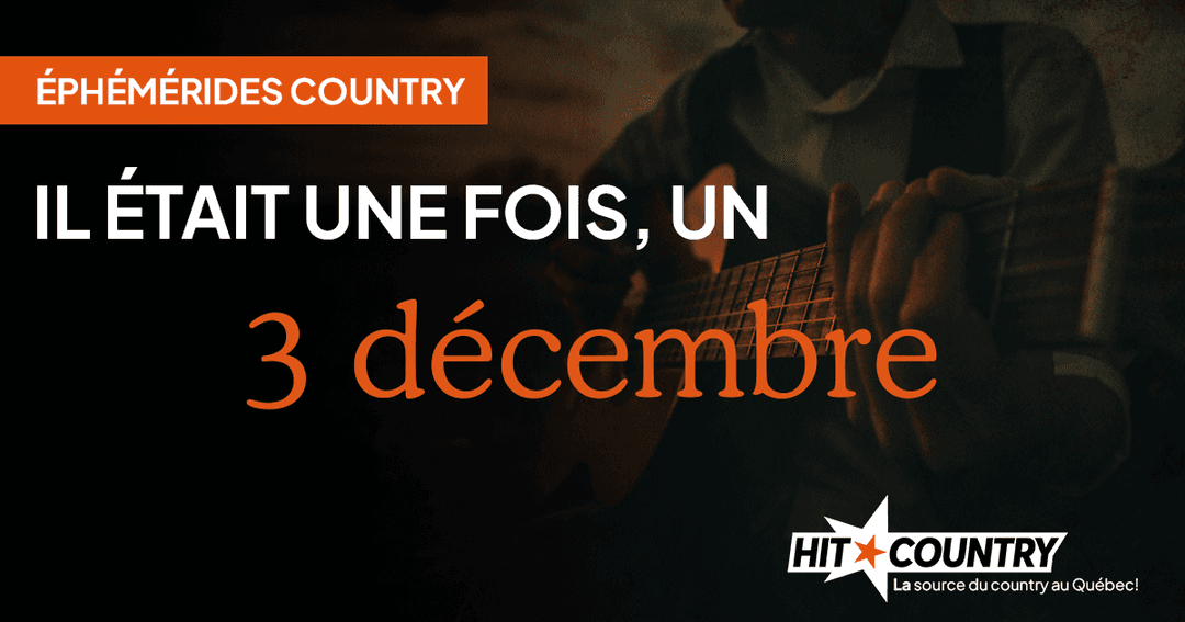 Éphémérides country du 3 décembre
