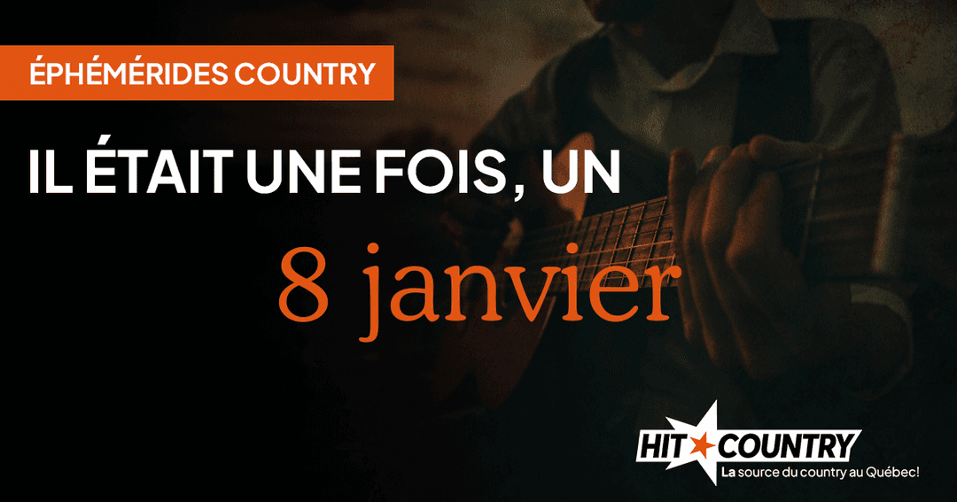 Éphémérides Country du 8 janvier