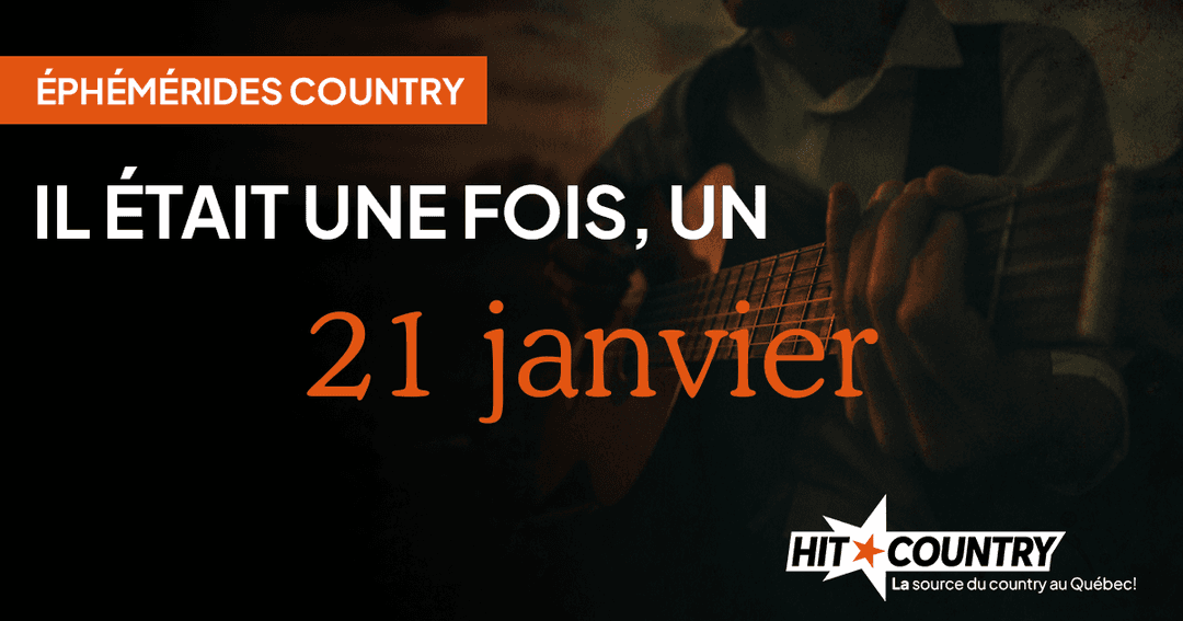 Éphémérides country du 21 janvier
