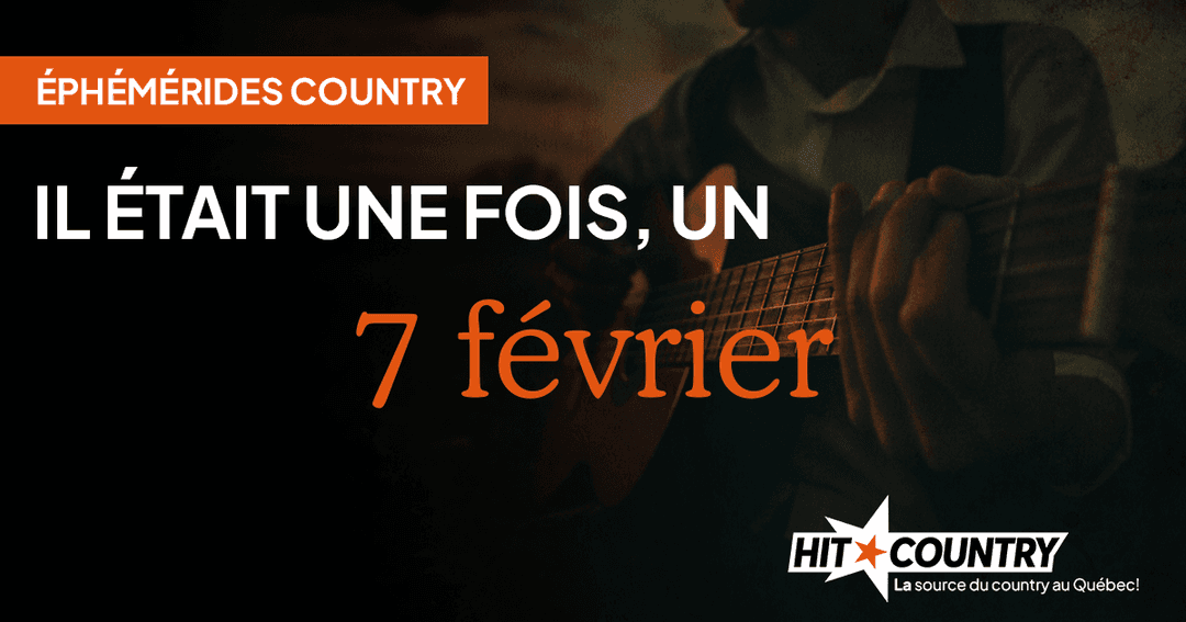 Éphémérides country du 7 février